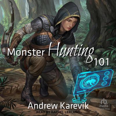Monster Hunting 101 Audiobook, by Andrew Karevik