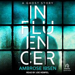 Influencer Audiobook, by Ambrose Ibsen