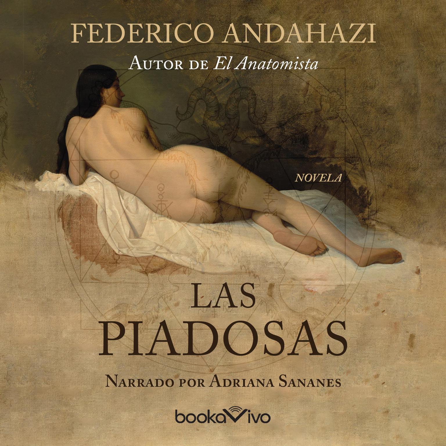 Las Piadosas (The Pious) Audiobook, by Federico Andahazi