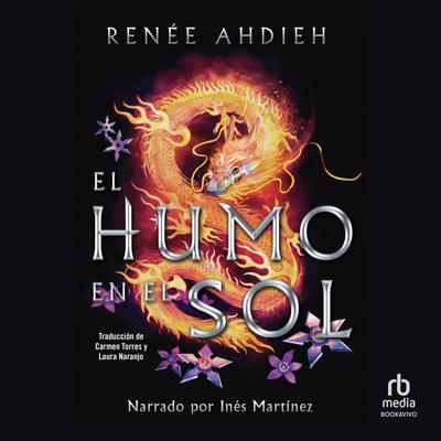 El humo en el sol (Smoke in the Sun) Audiobook, by Renée Ahdieh