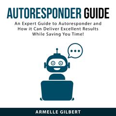 Autoresponder Guide Audiobook, by Armelle Gilbert