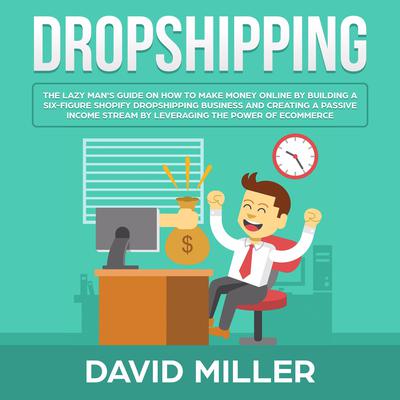 Dropshipping Audiobook, by David Miller
