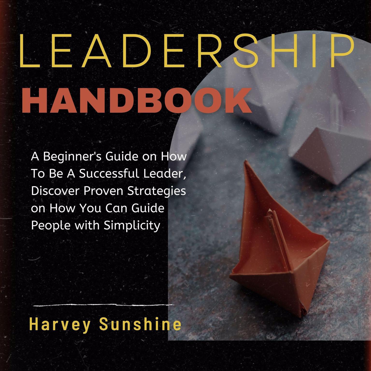 Leadership Handbook Audiobook, by Harvey Sunshine
