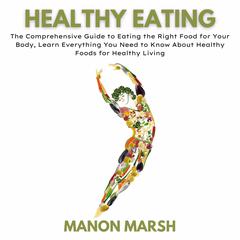 Healthy Eating Audiobook, by Manon Marsh