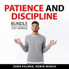 Patience and Discipline Bundle, 2 in 1 Bundle Audiobook, by Robin Marsh