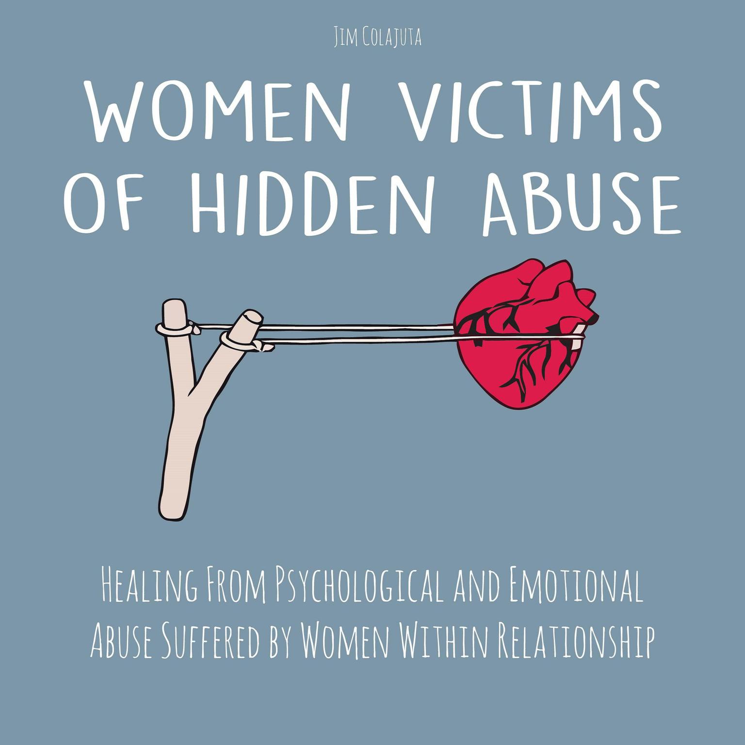Women Victims of Hidden Abuse Audiobook, by Jim Colajuta