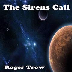 The Sirens Call Audiobook, by Roger Trow