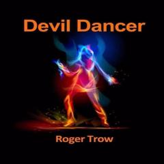Devil Dancer Audiobook, by Roger Trow