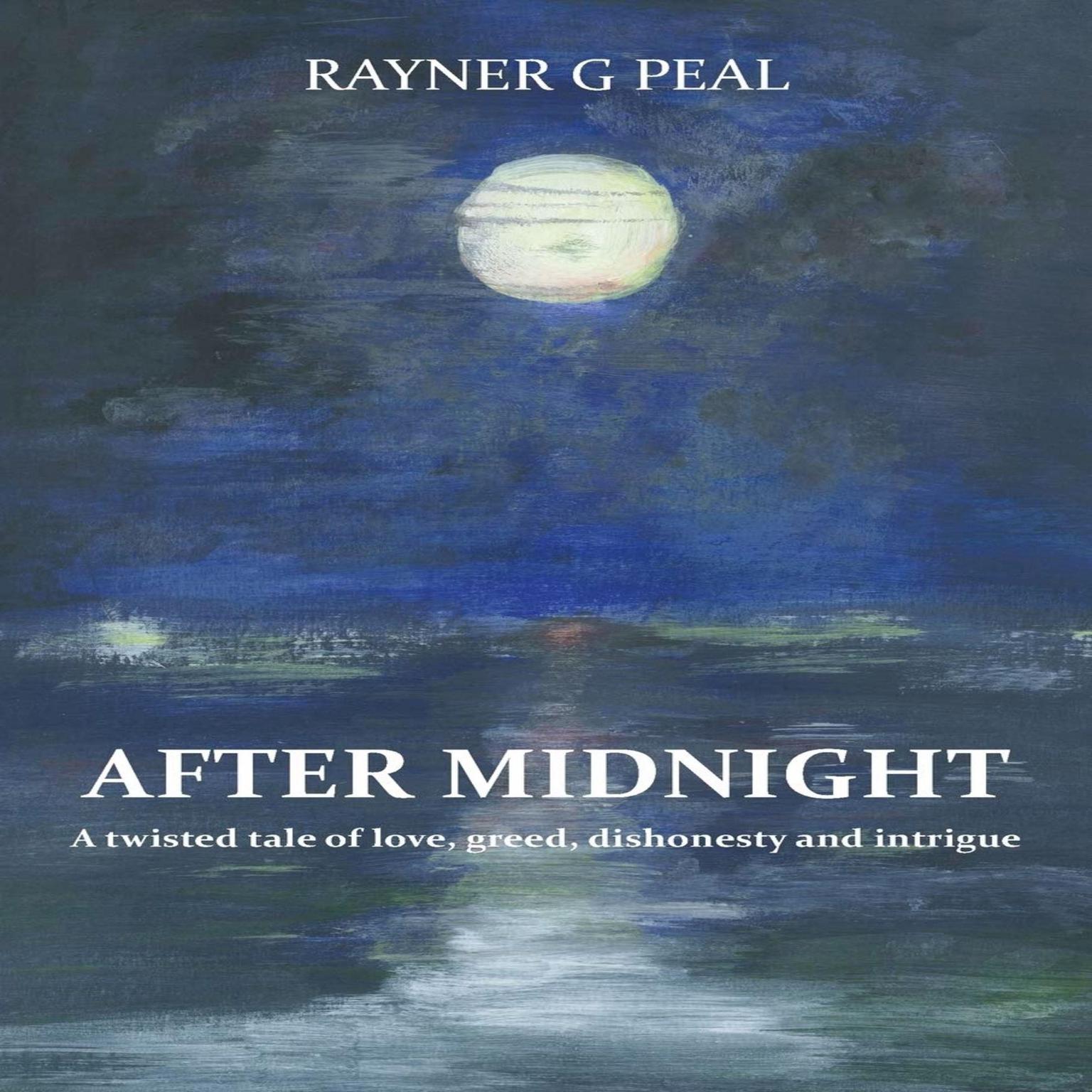After Midnight Audiobook, by Rayner G Peal
