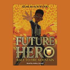 Future Hero Audiobook, by Remi Blackwood
