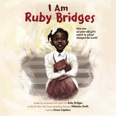I Am Ruby Bridges Audiobook, by Ruby Bridges