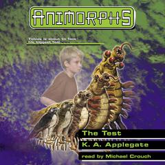 The Test (Animorphs #43) Audiobook, by 