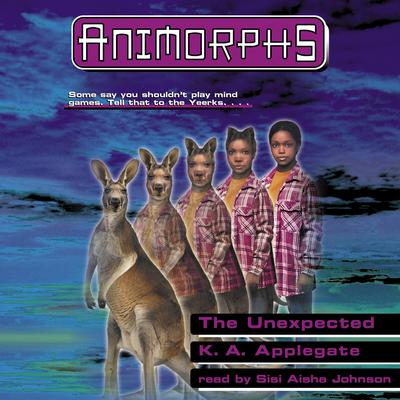 The Unexpected (Animorphs #44) Audiobook, by K. A. Applegate