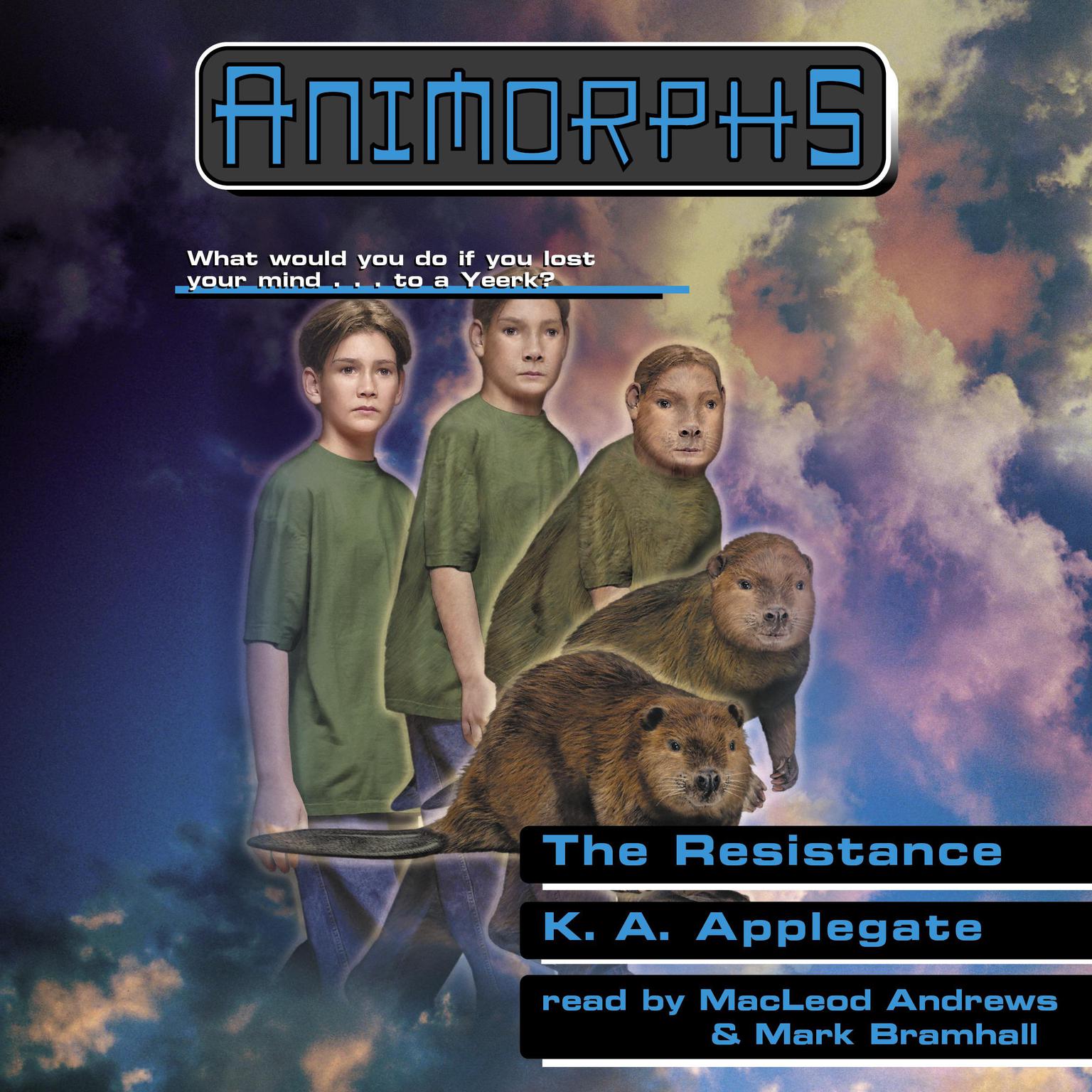 The Resistance (Animorphs #47) Audiobook, by K. A. Applegate