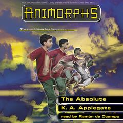 The Absolute (Animorphs #51) Audiobook, by 
