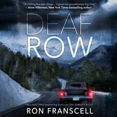 Deaf Row: A Mystery Audiobook, by Ron Franscell