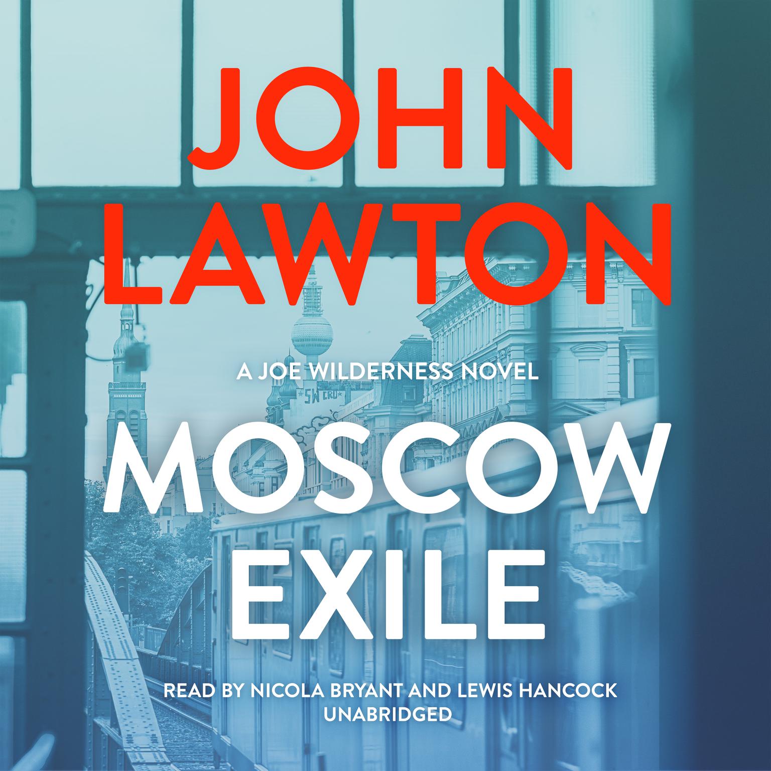 Moscow Exile Audiobook, by John Lawton