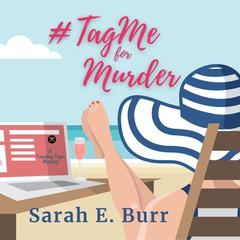 #TagMe for Murder Audiobook, by Sarah E. Burr