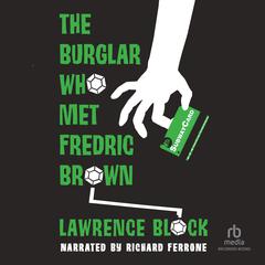 The Burglar Who Met Frederic Brown Audiobook, by 
