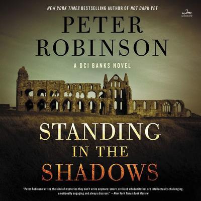 Standing in the Shadows Audiobook, by Peter Robinson