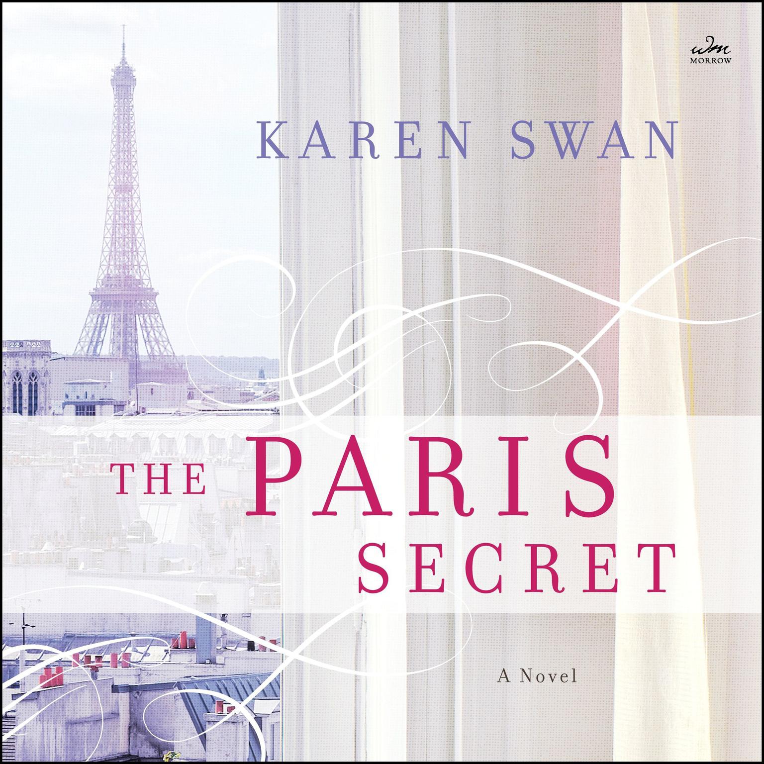 The Paris Secret: A Novel Audiobook, by Karen Swan