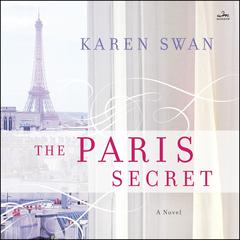The Paris Secret: A Novel Audiobook, by 