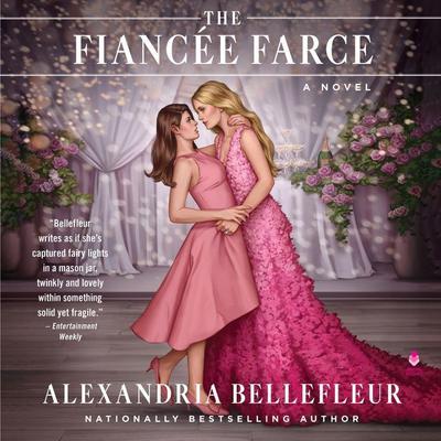 The Fiancée Farce: A Novel Audiobook, by Alexandria Bellefleur