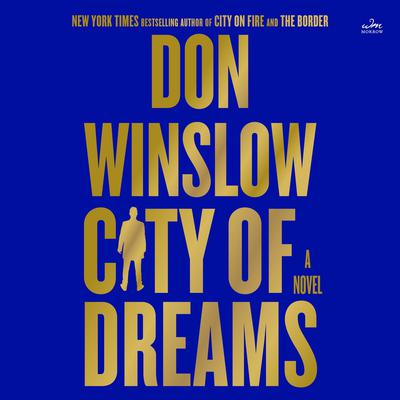 City of Dreams: A Novel Audiobook, by Don Winslow