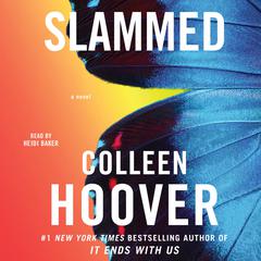 Slammed: A Novel Audiobook, by Colleen Hoover