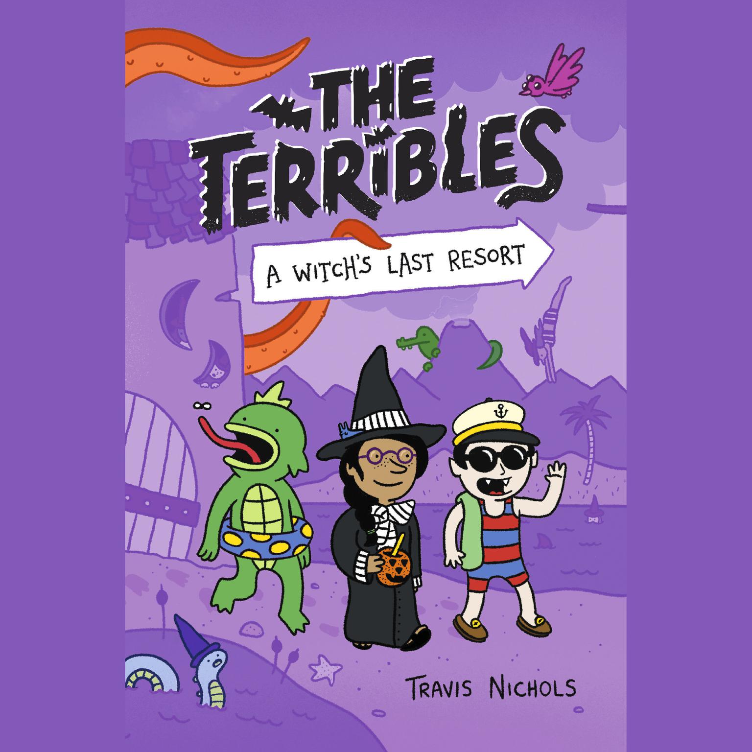 The Terribles #2: A Witchs Last Resort Audiobook, by Travis Nichols