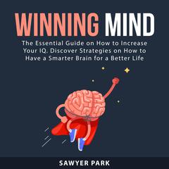 Winning Mind Audiobook, by Sawyer Park