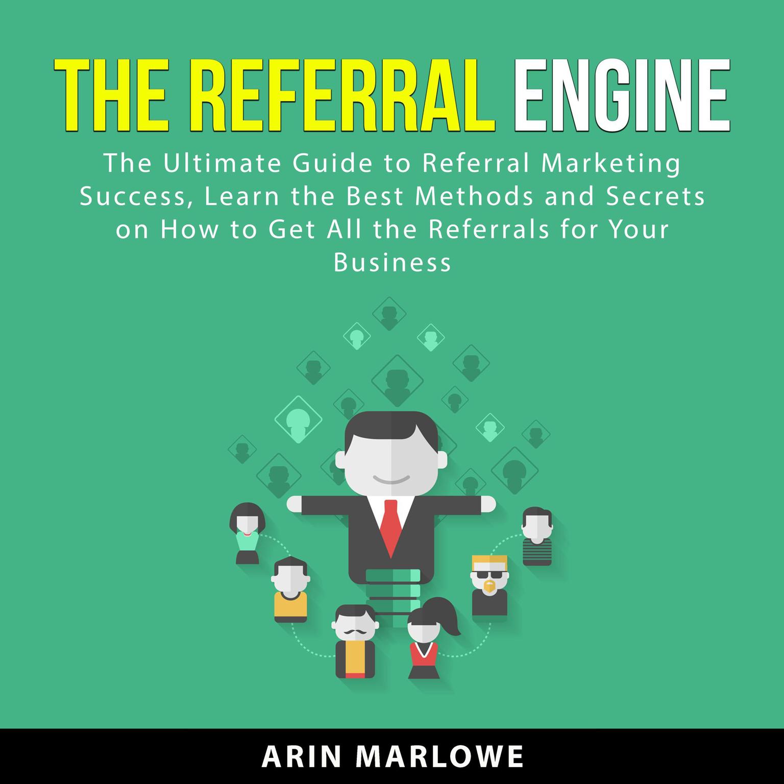 The Referral Engine Audiobook, by Arin Marlowe