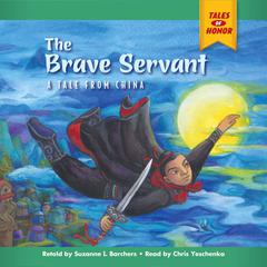 The Brave Servant Audiobook, by Suzanne I Barchers