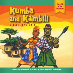 Kumba and Kambili Audiobook, by Suzanne I Barchers