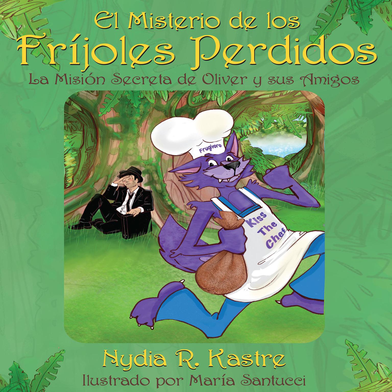El Misterio de los Fríjoles Perdidos Audiobook, by Nydia R. Kastre