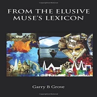 From The Elusive Muses Lexicon Audiobook, by Garry B Grove