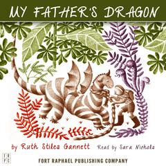 My Fathers Dragon - Unabridged Audiobook, by Ruth Stiles Gannett
