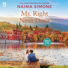 Mr. Right Next Door Audiobook, by Naima Simone