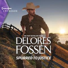 Spurred to Justice Audiobook, by Delores Fossen