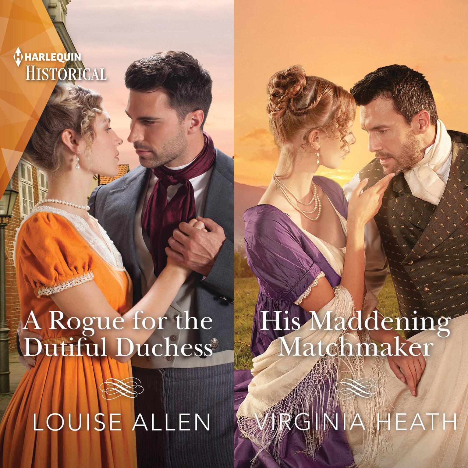 A Rogue for the Dutiful Duchess & His Maddening Matchmaker Audiobook, by Louise Allen