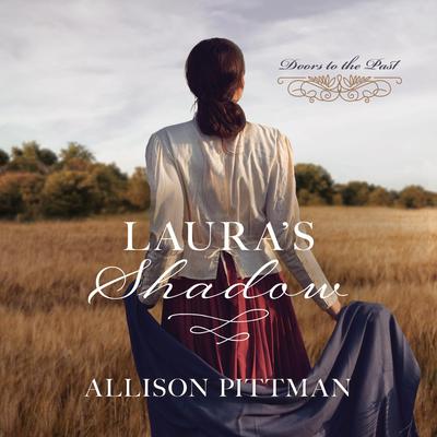 Lauras Shadow Audiobook, by Allison Pittman