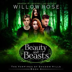Beauty and Beasts Audiobook, by Willow Rose