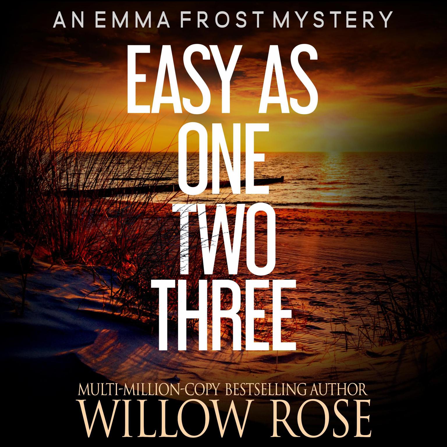 Easy as One, Two, Three Audiobook, by Willow Rose