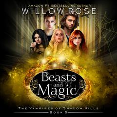 Beasts and Magic Audiobook, by Willow Rose