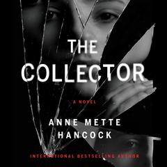 The Collector Audiobook, by Anne Mette Hancock