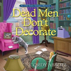 Dead Men Dont Decorate Audiobook, by Cordy Abbott