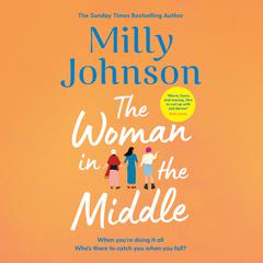 The Woman in the Middle Audiobook, by Milly Johnson