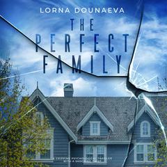 The Perfect Family Audiobook, by Lorna Dounaeva