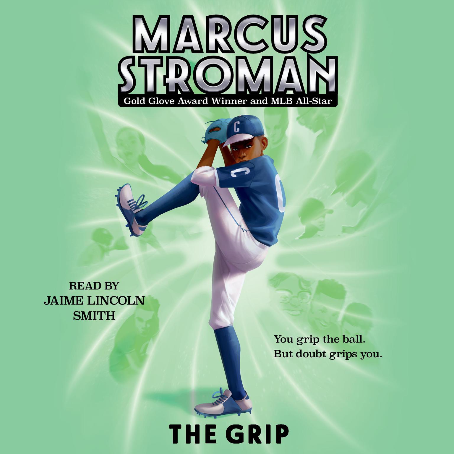 The Grip Audiobook, by Marcus Stroman