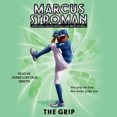 The Grip Audiobook, by Marcus Stroman